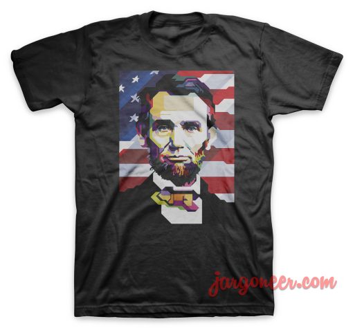 Abe Lincoln T Shirt