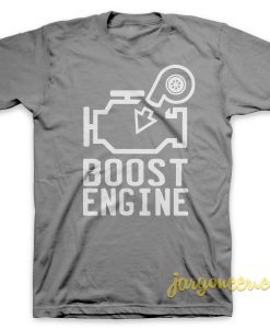Boost Engine T Shirt