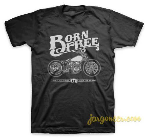 Born Free T Shirt