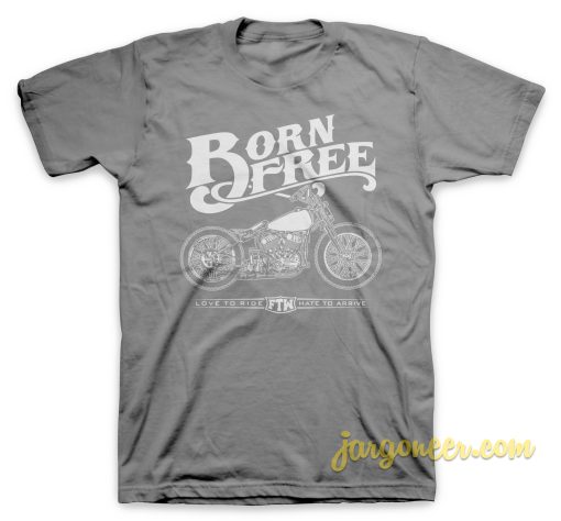 Born Free T Shirt