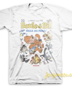Boule Et Bill Roule Ma Poule T Shirt