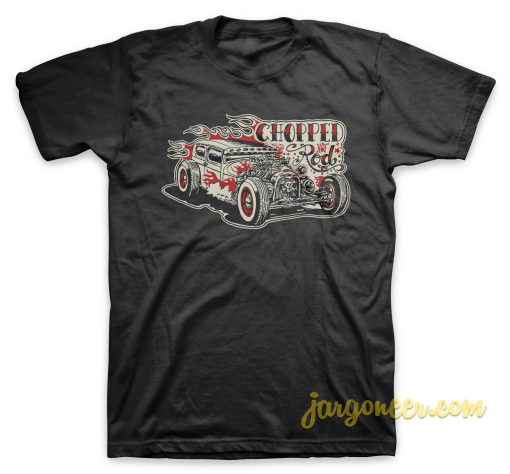 Chopped Hotrod T Shirt