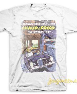 Chuad Et Froid T Shirt