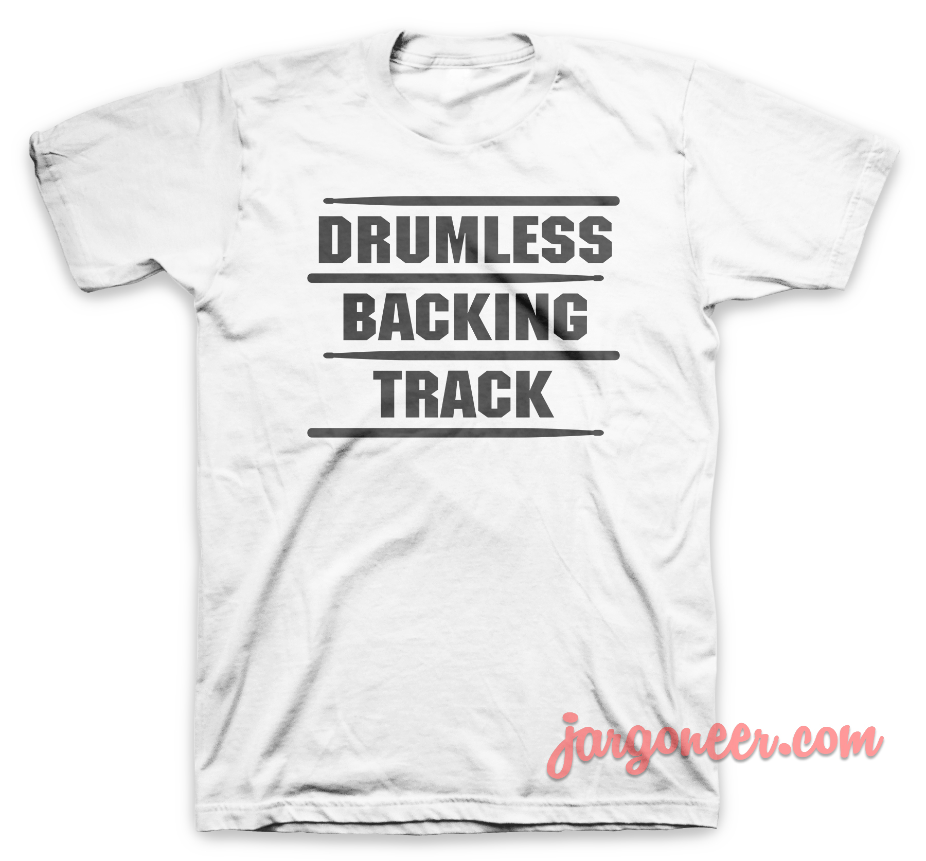 Drumless Backing Track White T Shirt - Shop Unique Graphic Cool Shirt Designs
