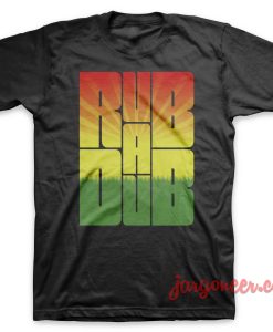 Rub A Dub Black T Shirt 247x300 - Shop Unique Graphic Cool Shirt Designs