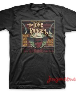 The Lone Ranger Weh Dem Wan Black T Shirt 247x300 - Shop Unique Graphic Cool Shirt Designs