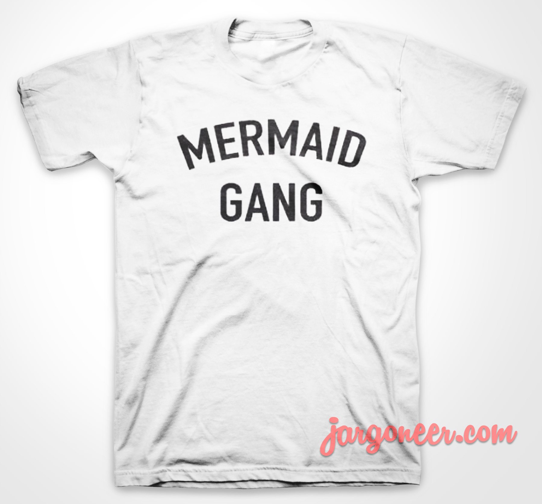 Mermaid Gang - Shop Unique Graphic Cool Shirt Designs
