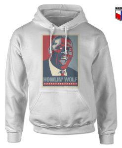 Howlin Wolf For President Hoodie