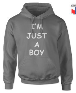 I'M JUST A BOY Hoodie