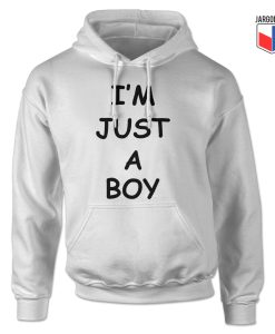 I'M JUST A BOY Hoodie