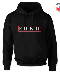 Killin It Hoodie