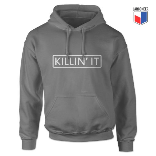 Killin It Hoodie