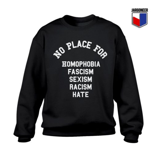 No Place For HFSRH Sweatshirt
