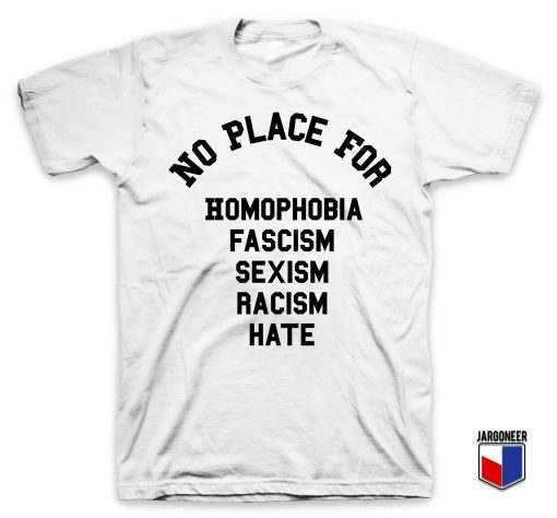 No Place For HFSRH T Shirt