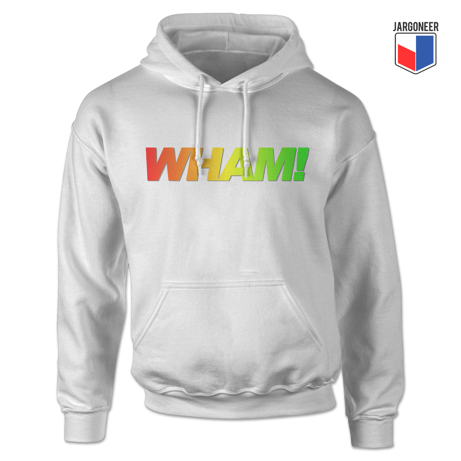 Wham White Hoody - Shop Unique Graphic Cool Shirt Designs