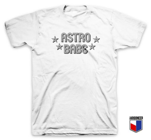 Astro Babe T Shirt