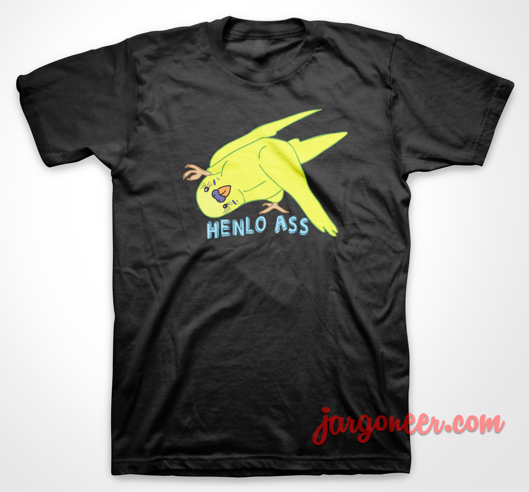 Henlo Ass Bird - Shop Unique Graphic Cool Shirt Designs
