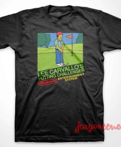 Lee Carvallo’s Putting Challenge T-Shirt