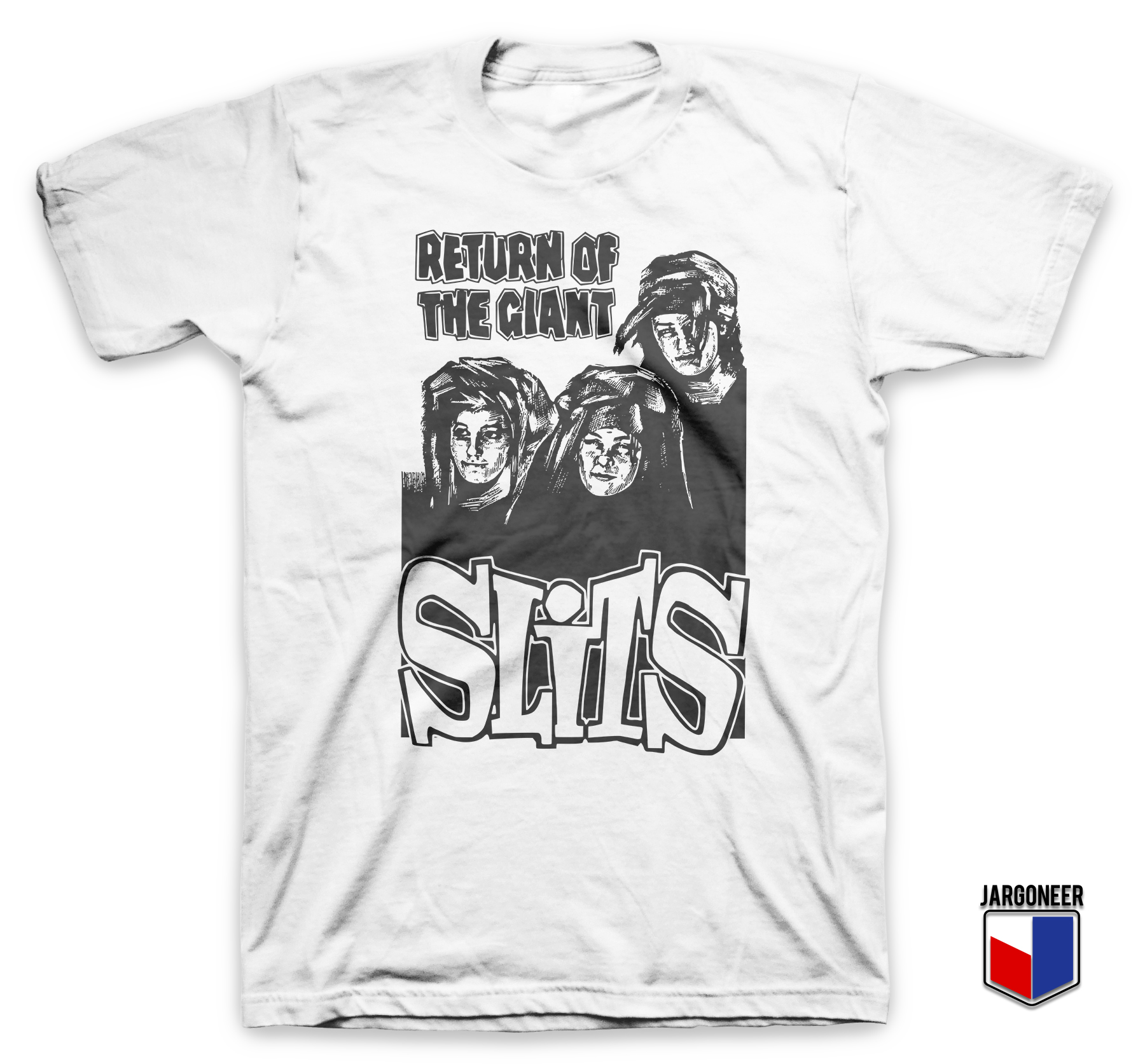 The Slits Return Of The Giant White T Shirt - Shop Unique Graphic Cool Shirt Designs