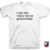 The Voice Of My Generation T-Shirt