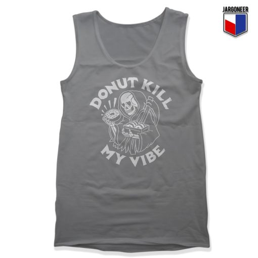 Donut Kill My Vibe Unisex Adult Tank Top