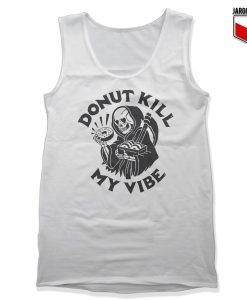 Donut Kill My Vibe Unisex Adult Tank Top