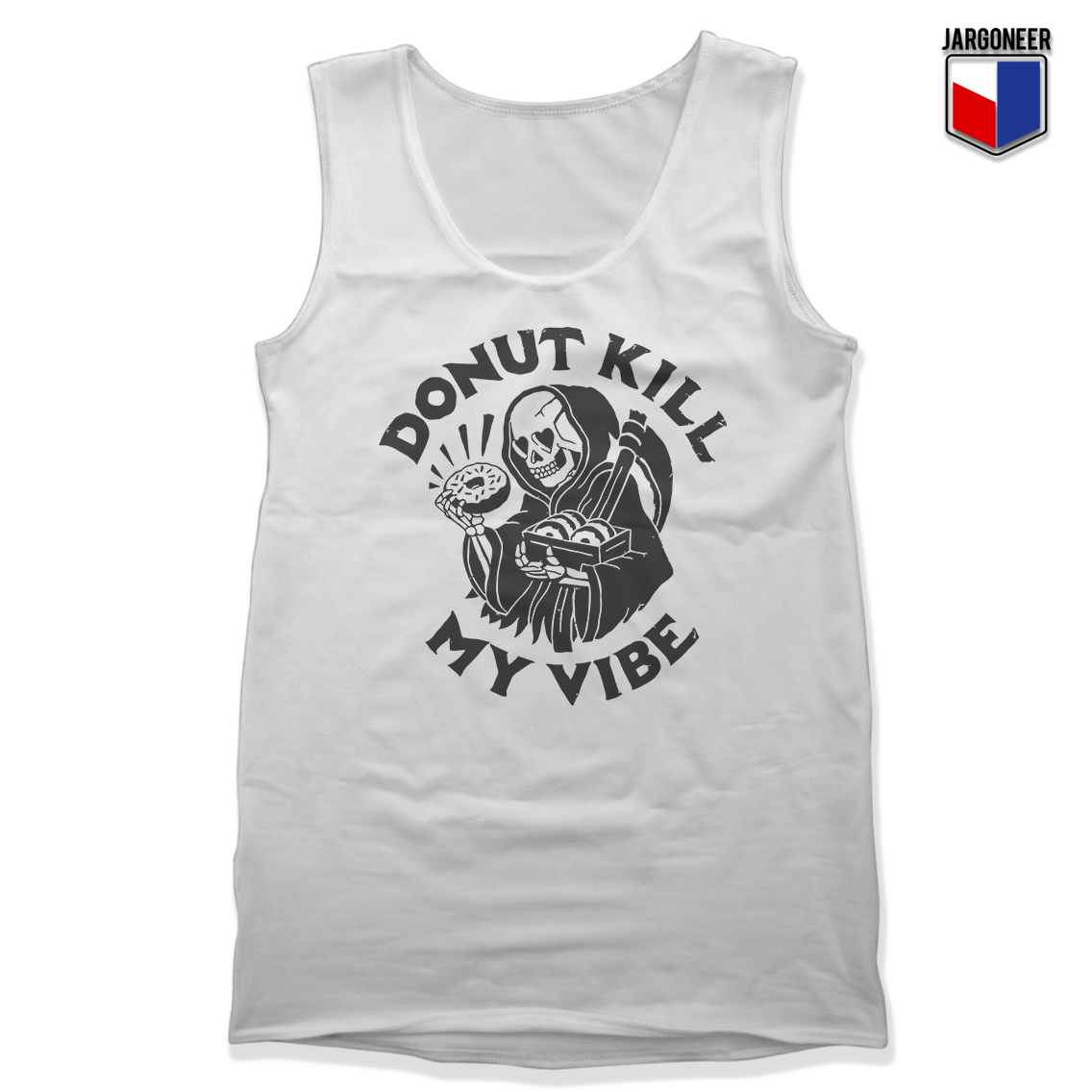 Donut Kill My Vibe White Tank - Shop Unique Graphic Cool Shirt Designs