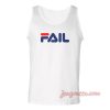 Fila Fail Parody Unisex Adult Tank Top