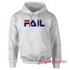 Fila Fail Parody Hoodie