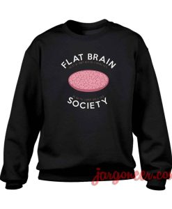 Flat Brain Society Crewneck Sweatshirt