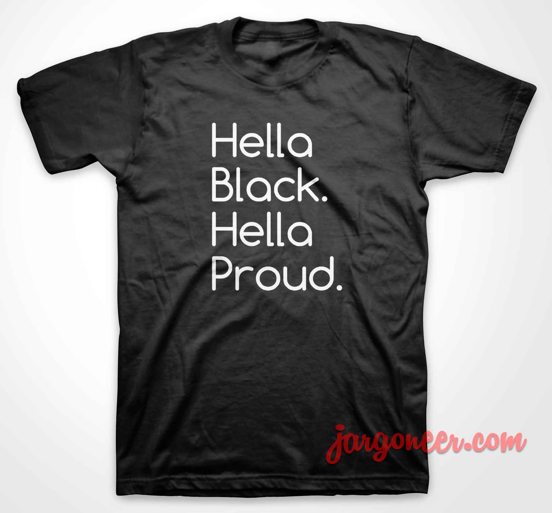 hella black hella proud shirt