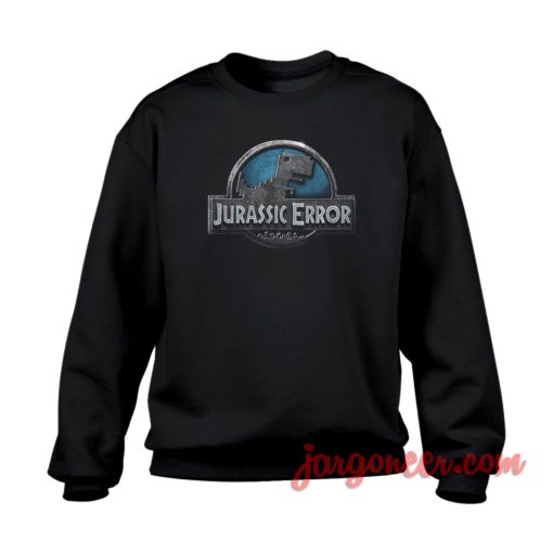Jurassic Error Crewneck Sweatshirt