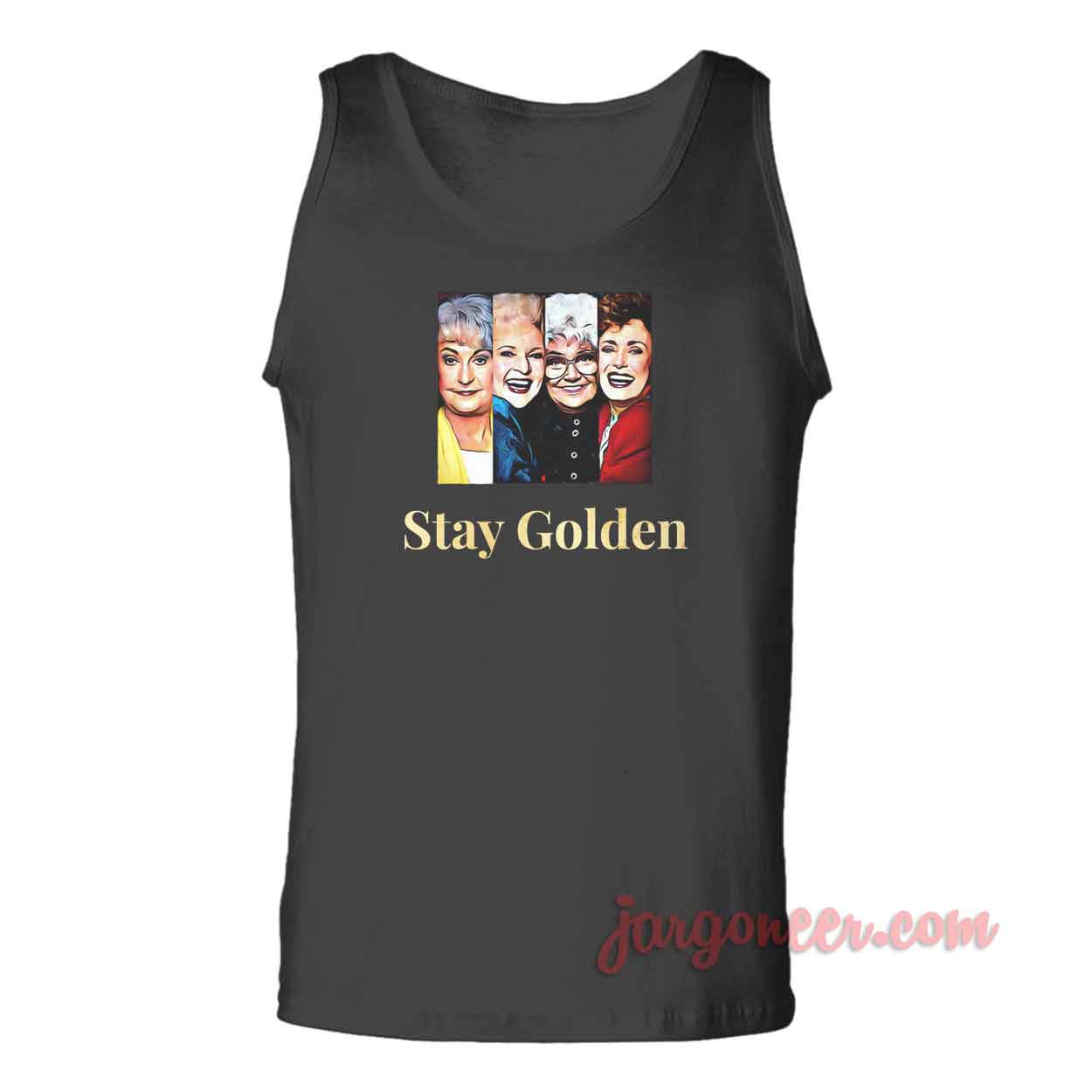 Stay Golden Movie - Shop Unique Graphic Cool Shirt Designs