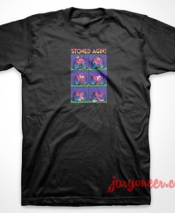 Stoned Again 2 247x300 - Shop Unique Graphic Cool Shirt Designs