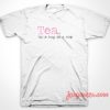 Tea Hug In Cup T-Shirt