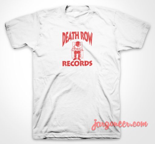 Death Row Record T Shirt