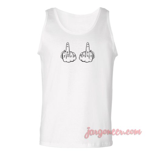 Fuck That Hand Unisex Adult Tank Top