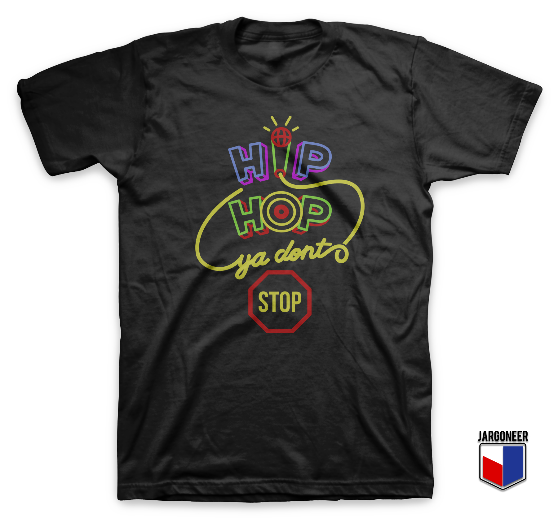 Hip Hop Slogan Black T Shirt - Shop Unique Graphic Cool Shirt Designs