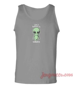 I Dont Believe In Humans 247x300 - Jargoneer Shop Unique Graphic Cool Shirt Designs