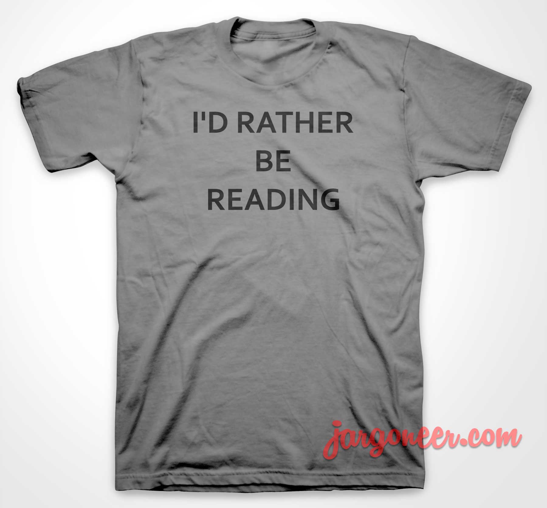 Id Rather Be Reading 3 - Shop Unique Graphic Cool Shirt Designs
