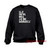 Not To Be Perfect Crewneck Sweatshirt