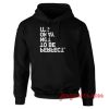 Not To Be Perfect Hoodie