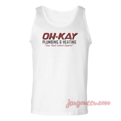 Oh Kay Plumbing And Heating Unisex Adult Tank Top
