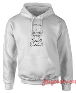 Please Land A Helping Hand Hoodie