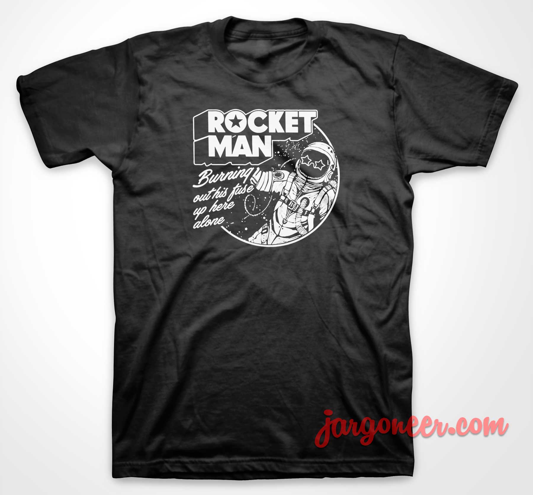 Rocket Man 3 - Shop Unique Graphic Cool Shirt Designs