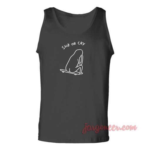 Skate Or Cry Unisex Adult Tank Top