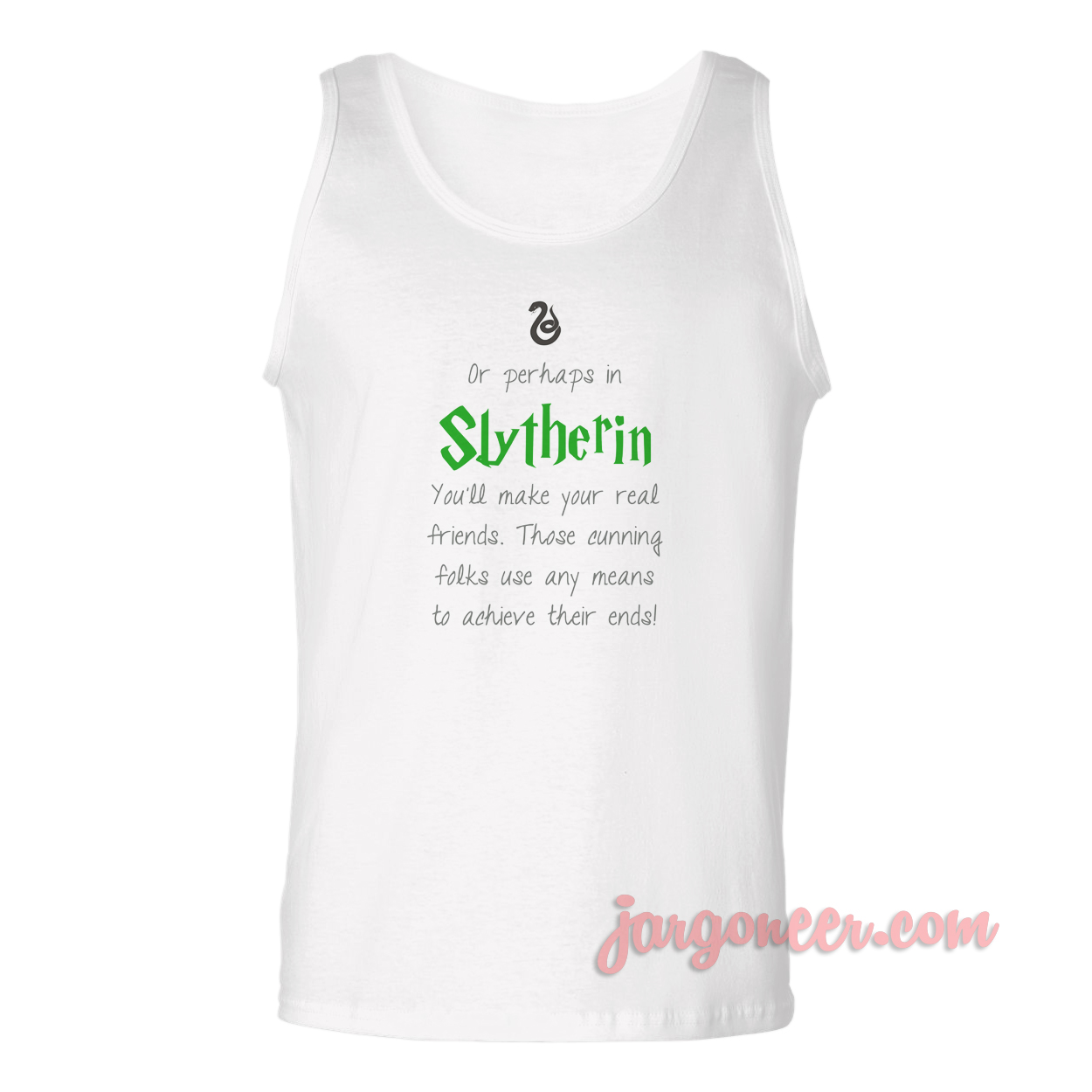 Slytherin Quote - Shop Unique Graphic Cool Shirt Designs