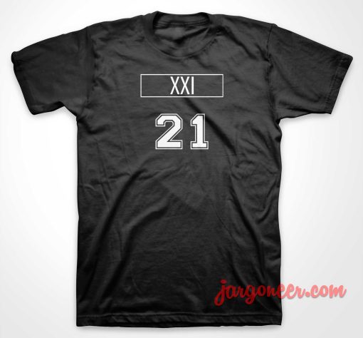 XXI 21 T Shirt