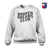 Broken Dreams Club Crewneck Sweatshirt