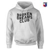 Broken Dreams Club Hoodie Design